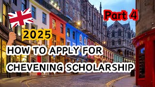 How to Apply for Chevening Scholarship 2025  Chevening Application Process  Part 4 [upl. by Karil807]