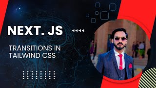 Transitions in Tailwind CSS  NextJS  Panaverse Class [upl. by Eneleuqcaj]