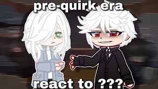 PreQuirk Era React To   Ichinii  Part 1  MHA X GCRV [upl. by Alenson]