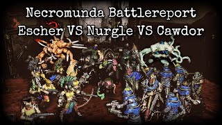 Cawdor VS Escher VS Nurgle  Triple Threat  Battle for the Toilet Paper  Necromunda Battlereport [upl. by Enrak]