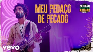 Maneva  Meu Pedaço De Pecado Tudo Vira Reggae  Ao Vivo [upl. by Ahsiryt]