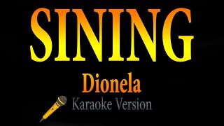 Sining  Dionela Karaoke [upl. by Sieber]