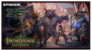 Lets Play Pathfinder Kingmaker Fresh Run With CohhCarnage  Episode 35 [upl. by Ric]