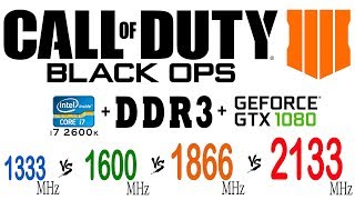 Call of Duty Black Ops 4 on DDR3 1333 MHz vs 1600 MHz vs 1866 MHz vs 2133 MHz [upl. by Ellezaj]