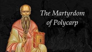 The Martyrdom of Polycarp SoulSnaxx 125 [upl. by Heigl]