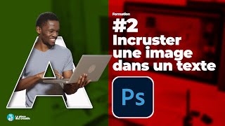 tuto photoshop complet  incruster une image dans un texte part2 [upl. by Marlea]