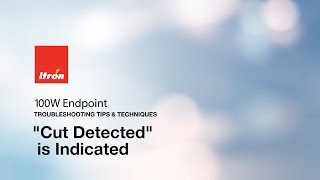 Itron 100W Endpoint  Cut Detected is Indicated [upl. by Hidie]