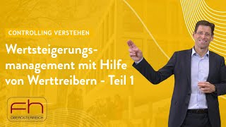 Wertsteigerungsmanagement mit Hilfe von Werttreibern  Teil 1 [upl. by Sined]