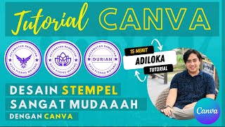 Tutorial Membuat Desain Stempel Menggunakan Canva CANVA ADILOKA [upl. by Smukler752]