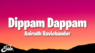 Kaathuvaakula Rendu Kaadhal  Dippam Dappam Lyrics Vijay Sethupathi Anirudh Vignesh Shivan [upl. by Ahsonek29]