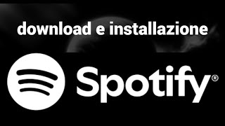 Come scaricare e installare Spotify sul PC [upl. by Elcin]