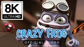 Crazy Frog  Axel F Official Video 8K Remastered [upl. by Eissej]