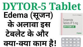 Dytor 5 tablettorsemide 5 tablet uses benifits precaution and side effects in hinditorsid 10 tab [upl. by Johnny]