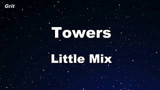 Towers  Little Mix Karaoke 【No Guide Melody】 Instrumental [upl. by Anestassia]